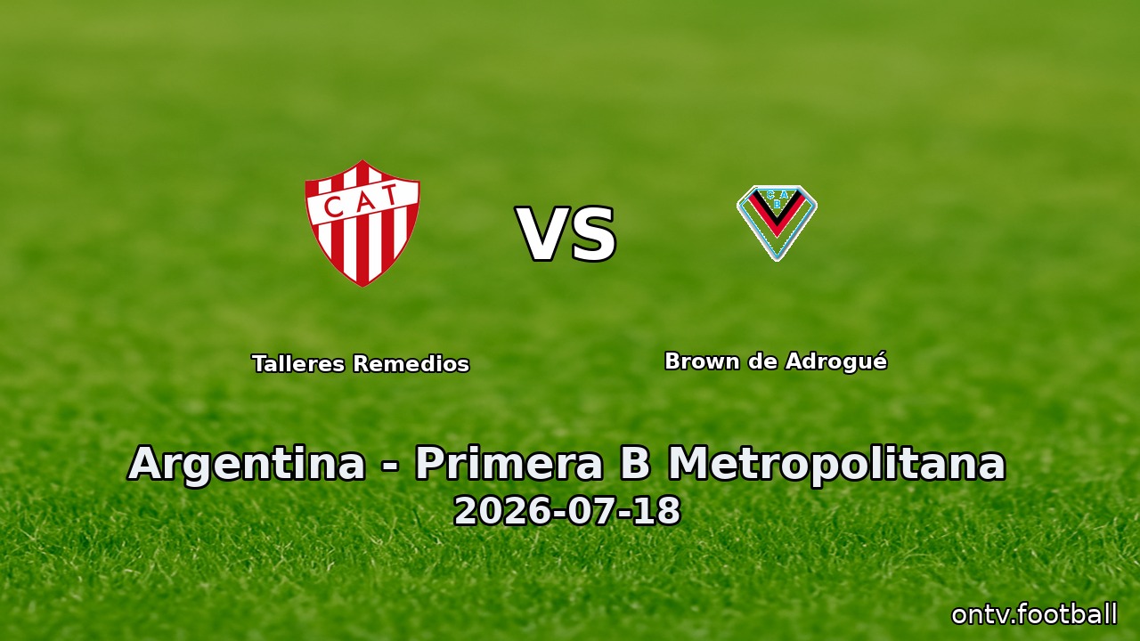 Talleres Remedios vs Brown de Adrogué