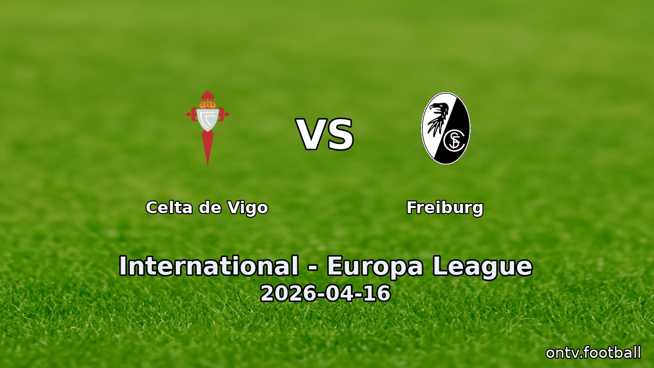 Celta de Vigo vs Freiburg
