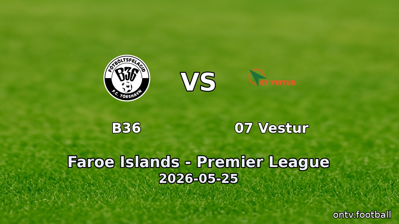 B36 vs 07 Vestur