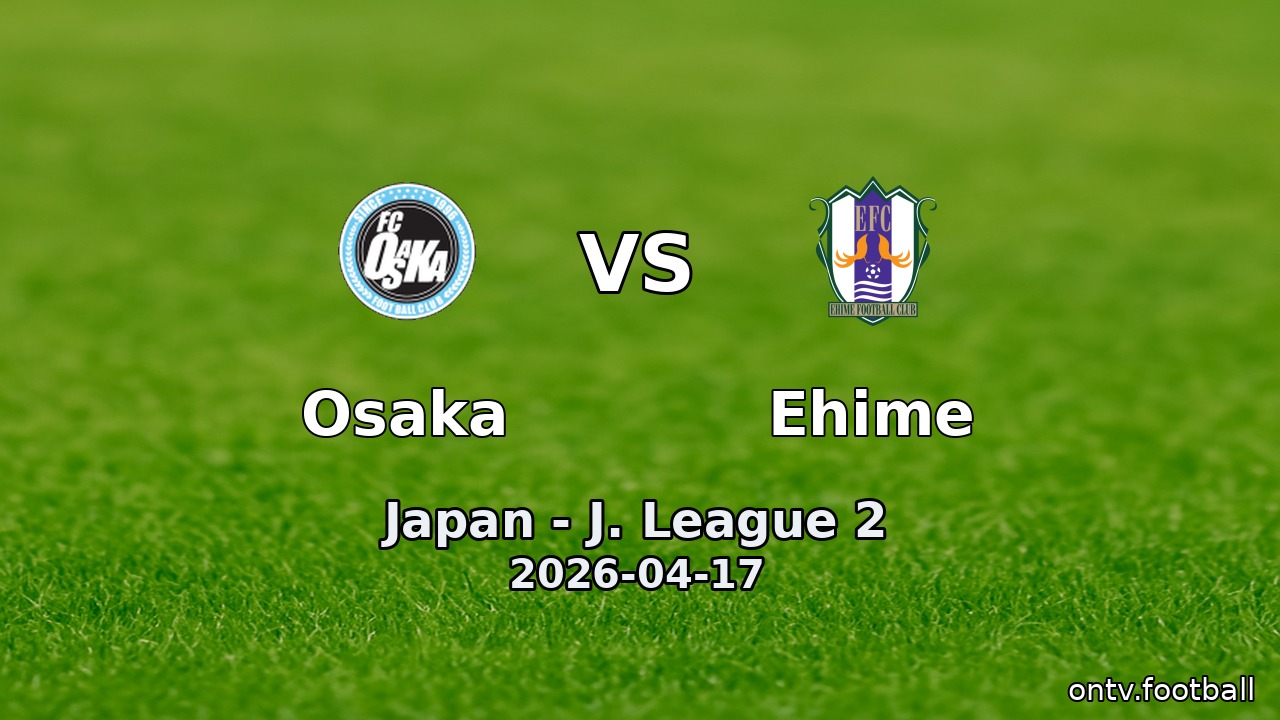 Osaka vs Ehime