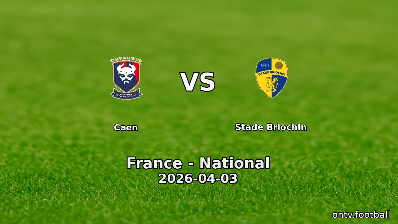Caen vs Stade Briochin