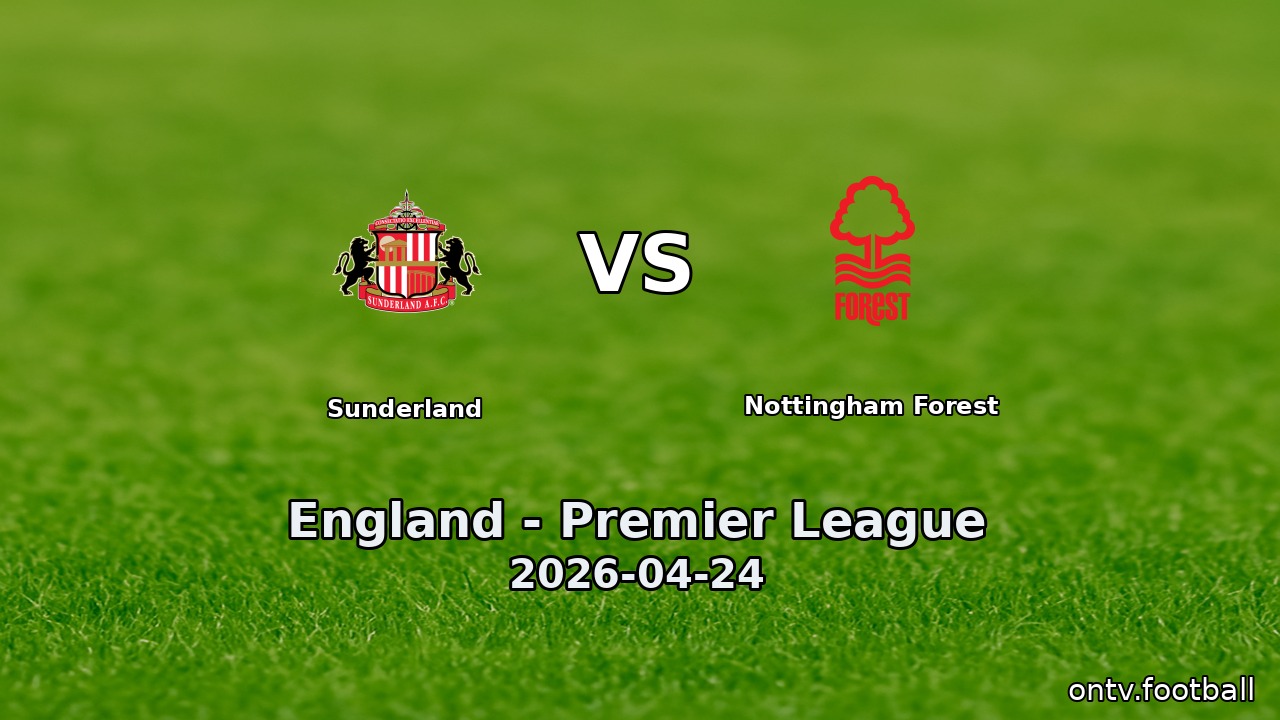 Sunderland vs Nottingham Forest