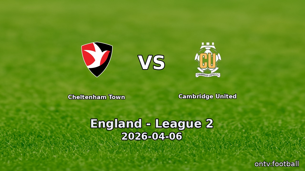 Cheltenham Town vs Cambridge United