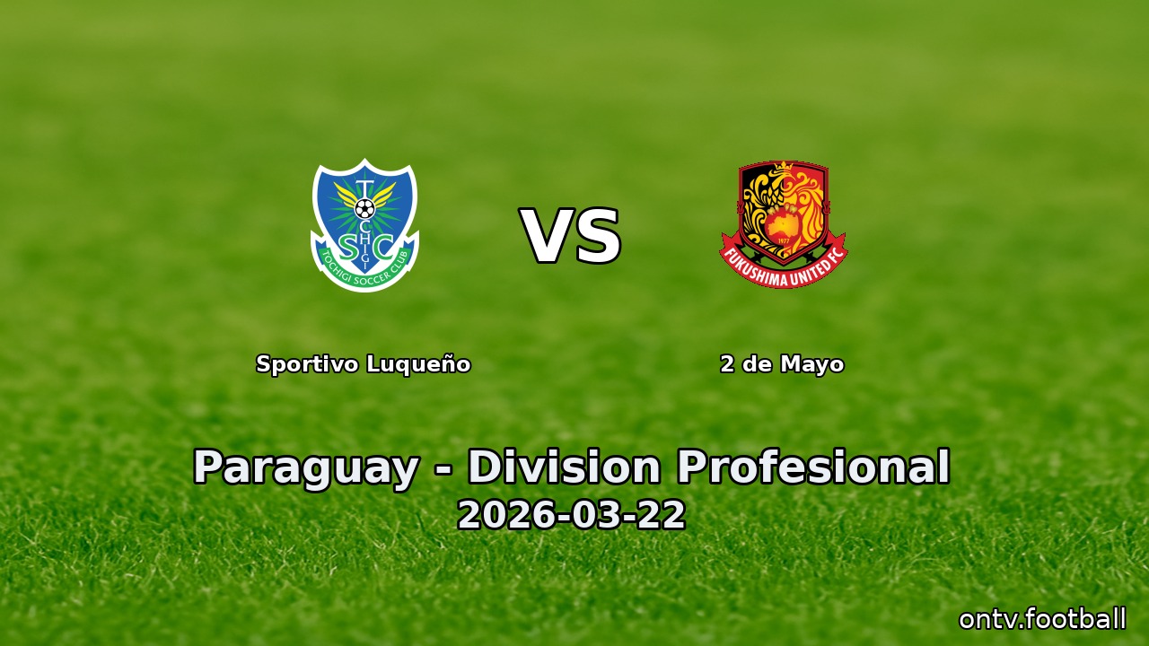 Sportivo Luqueño vs 2 de Mayo