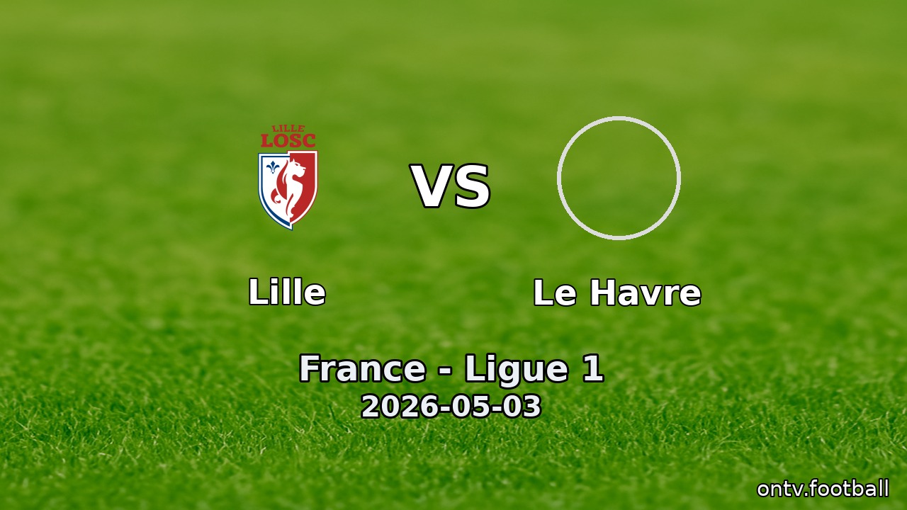Lille vs Le Havre