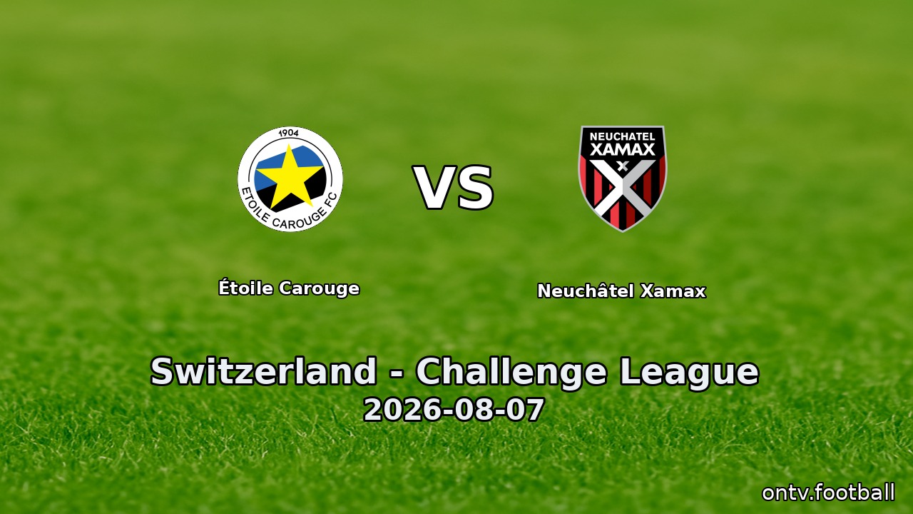 Étoile Carouge vs Neuchâtel Xamax