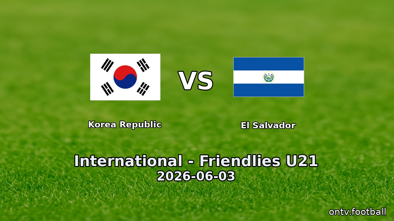 Korea Republic vs El Salvador