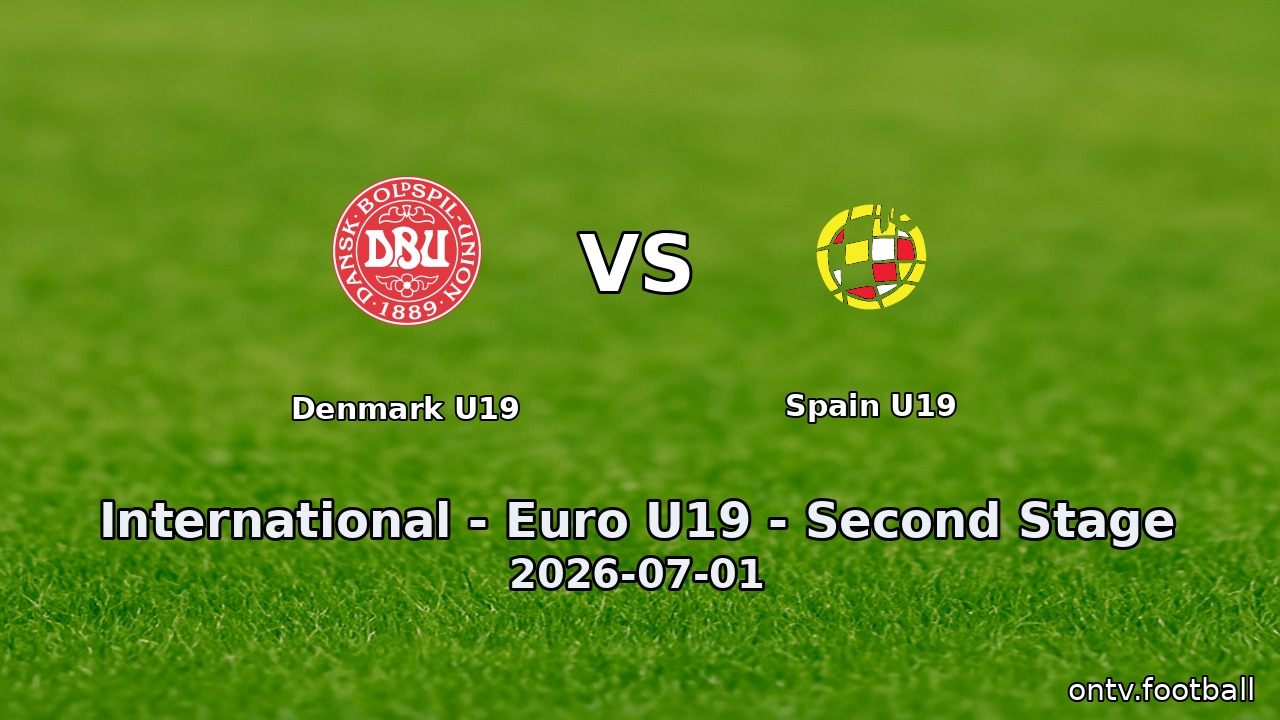 Denmark U19 vs Spain U19