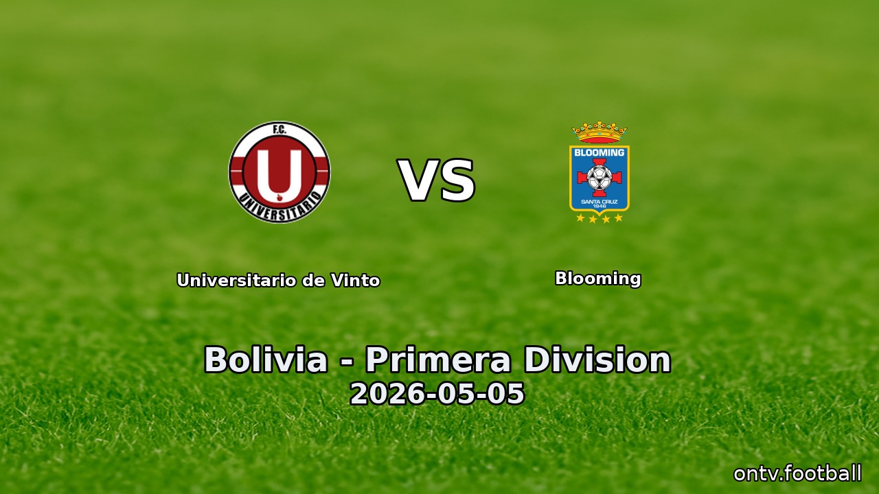 Universitario de Vinto vs Blooming