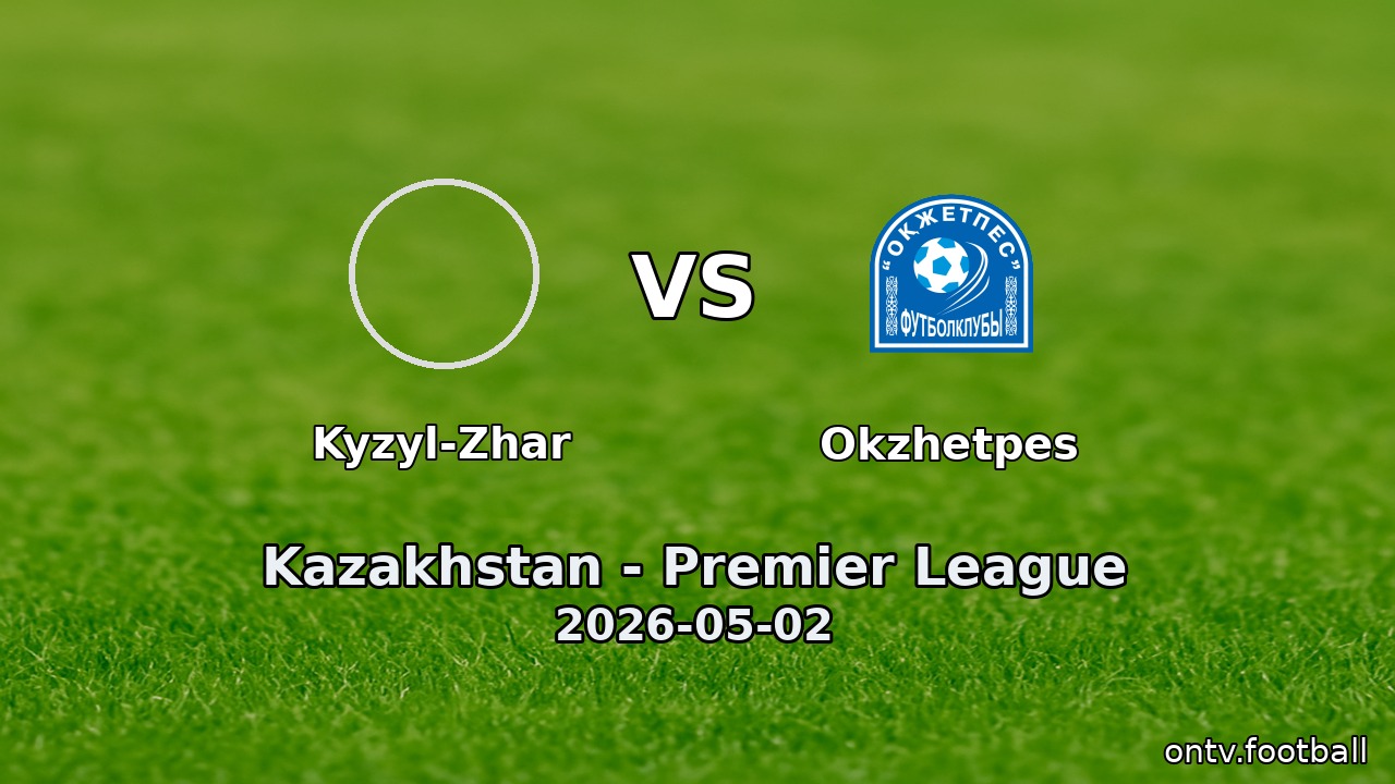 Kyzyl-Zhar vs Okzhetpes