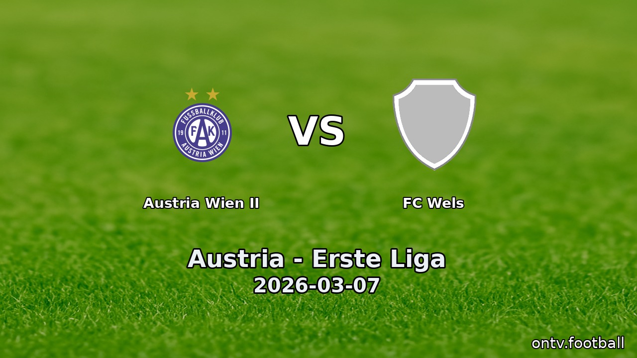 Austria Wien II vs FC Wels