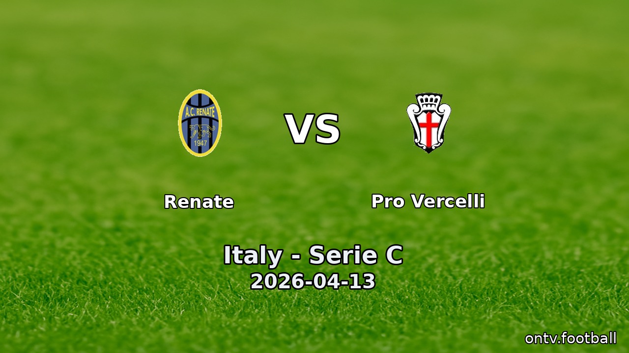 Renate vs Pro Vercelli
