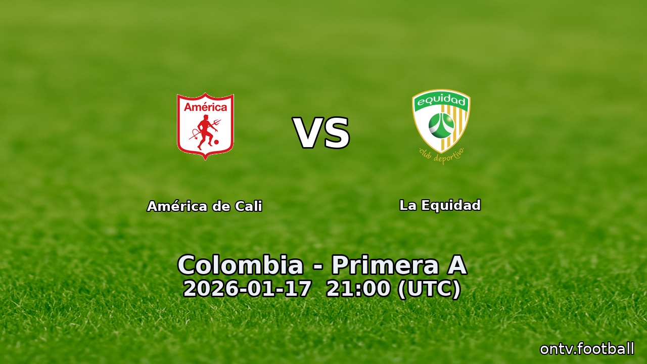 América de Cali vs La Equidad - Colombia - Primera A - 17 Jan 2026 ...
