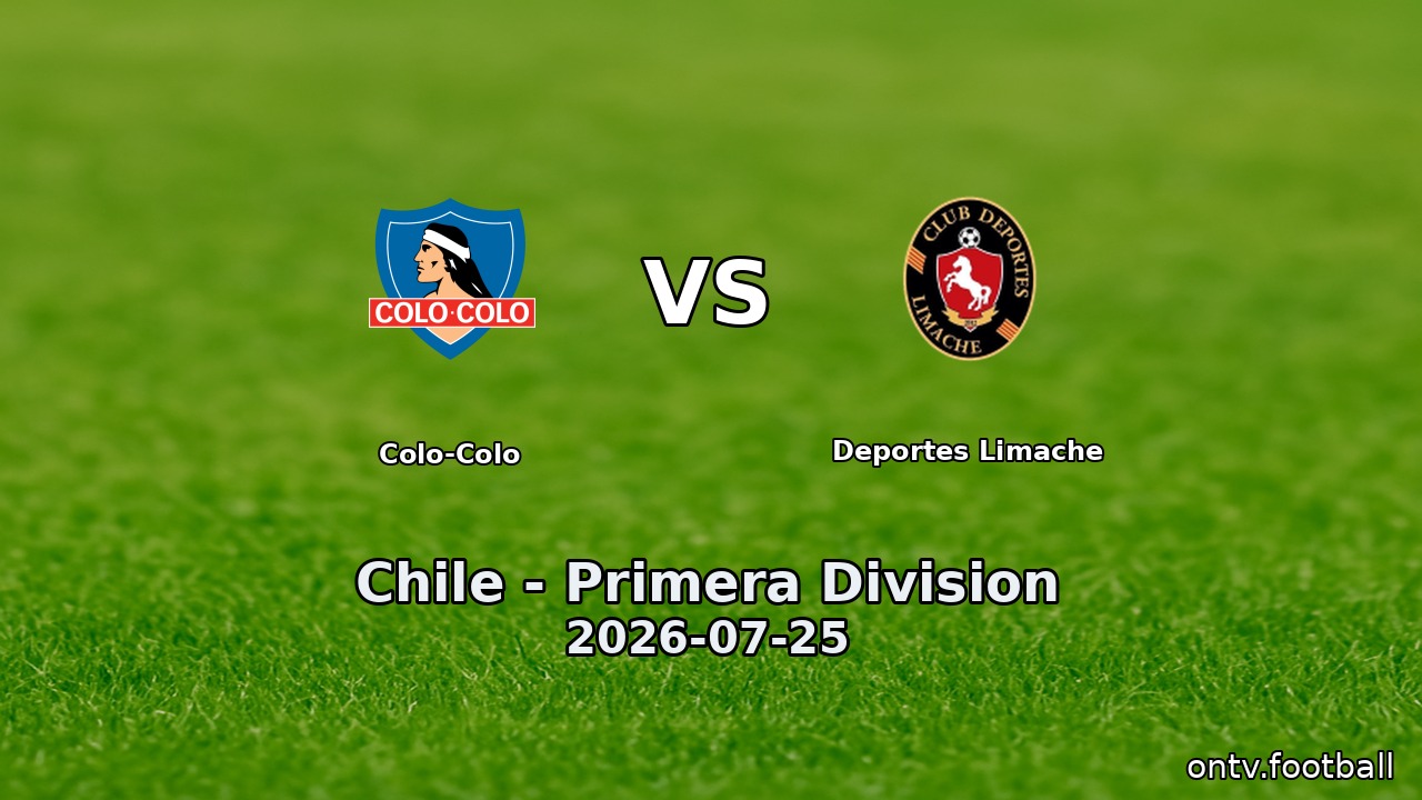 Colo-Colo vs Deportes Limache