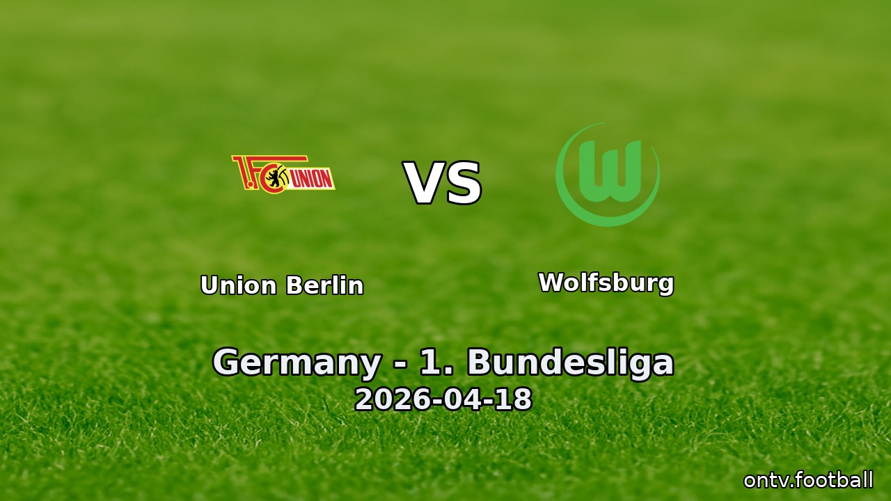 Union Berlin vs Wolfsburg