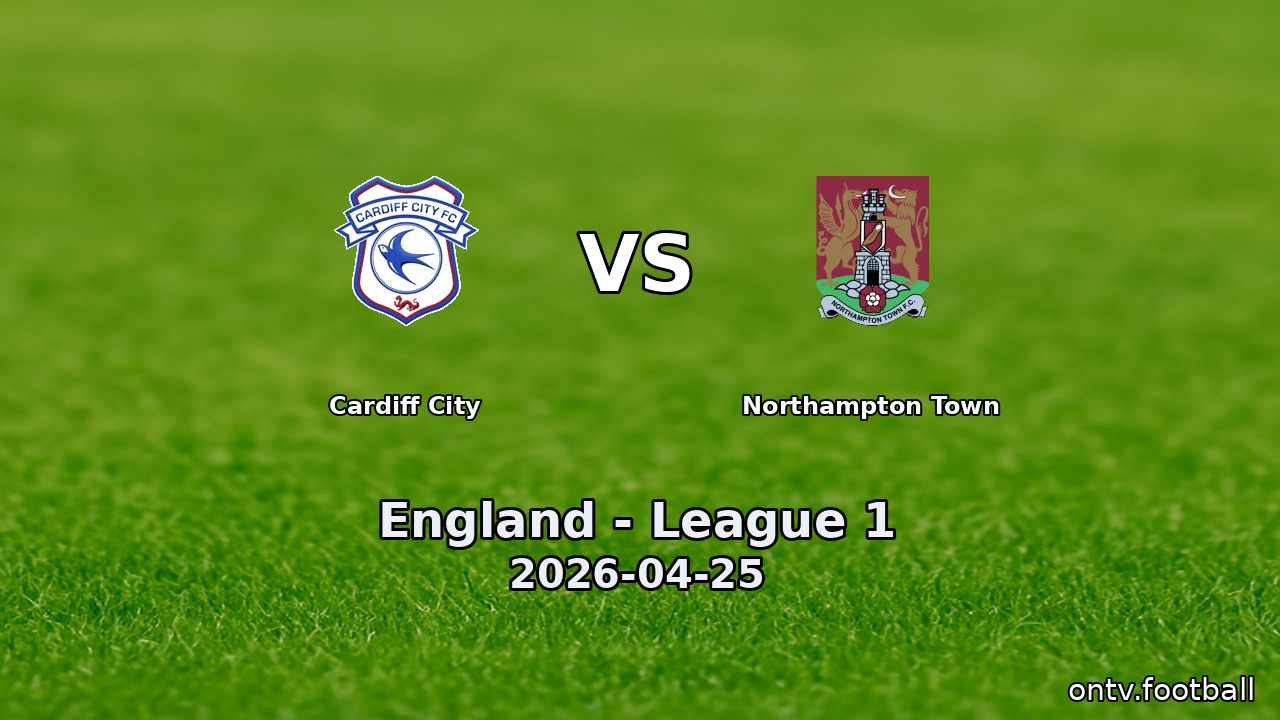 Cardiff City vs Northampton Town