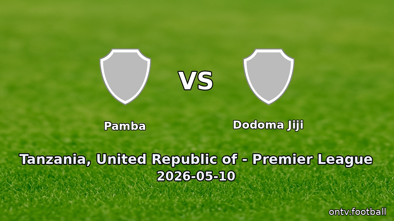 Pamba vs Dodoma Jiji