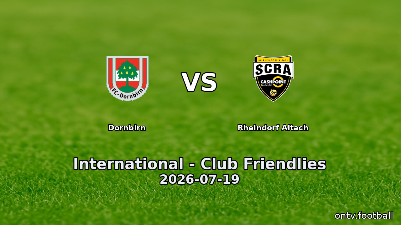 Dornbirn vs Rheindorf Altach