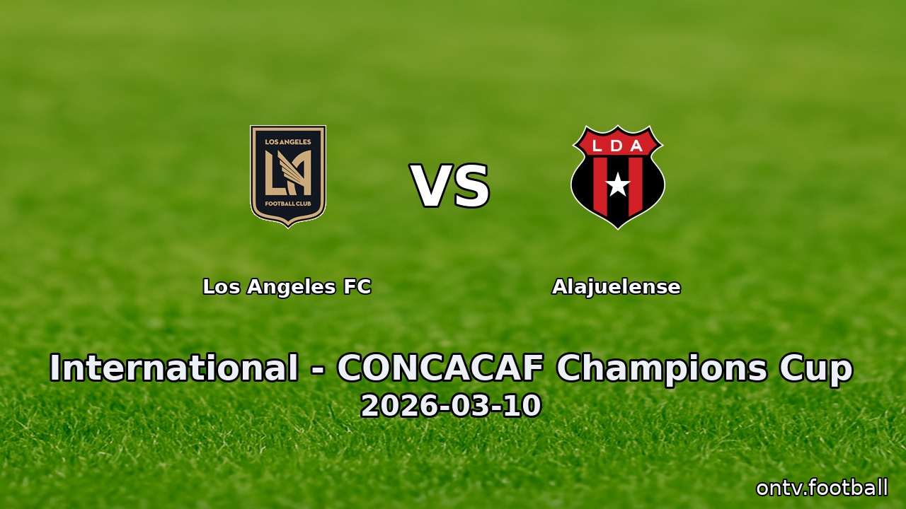 Los Angeles FC vs Alajuelense