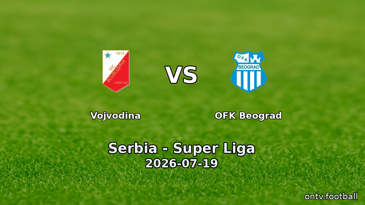 Vojvodina vs OFK Beograd