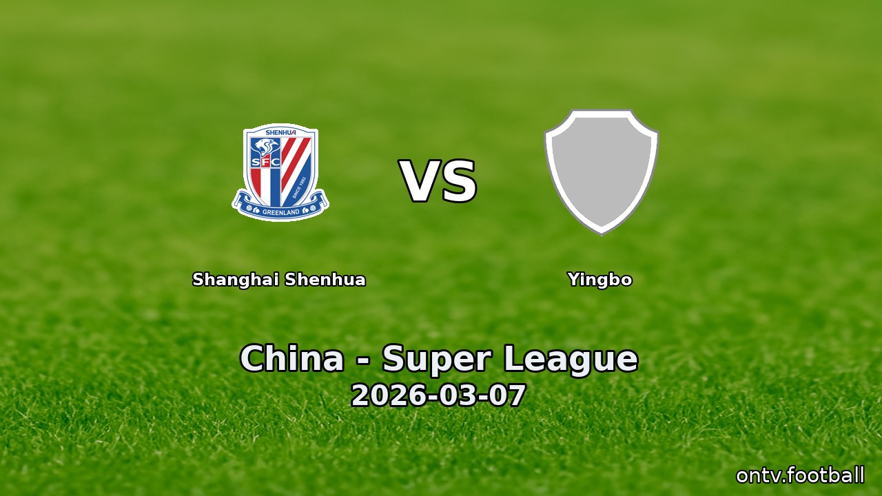 Shanghai Shenhua vs Yingbo