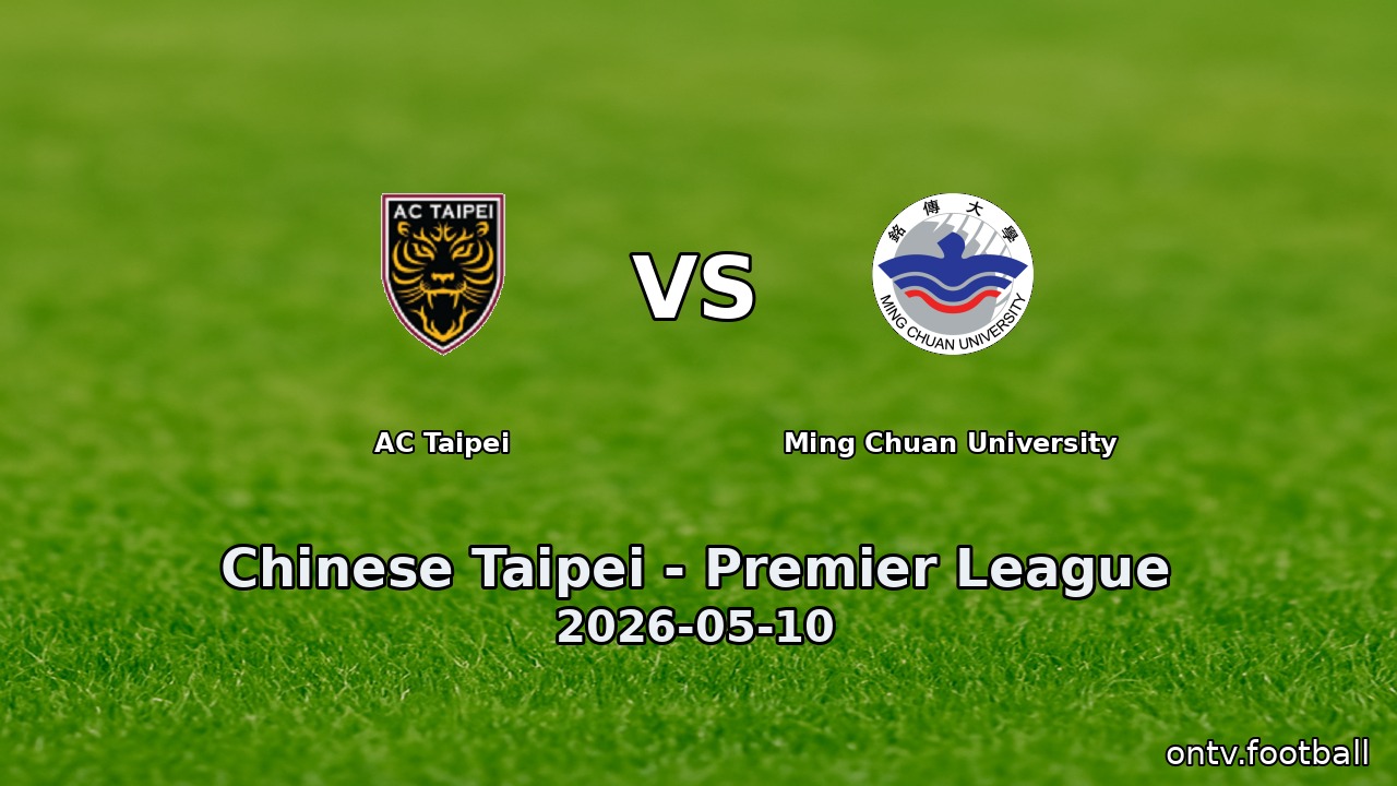 AC Taipei vs Ming Chuan University