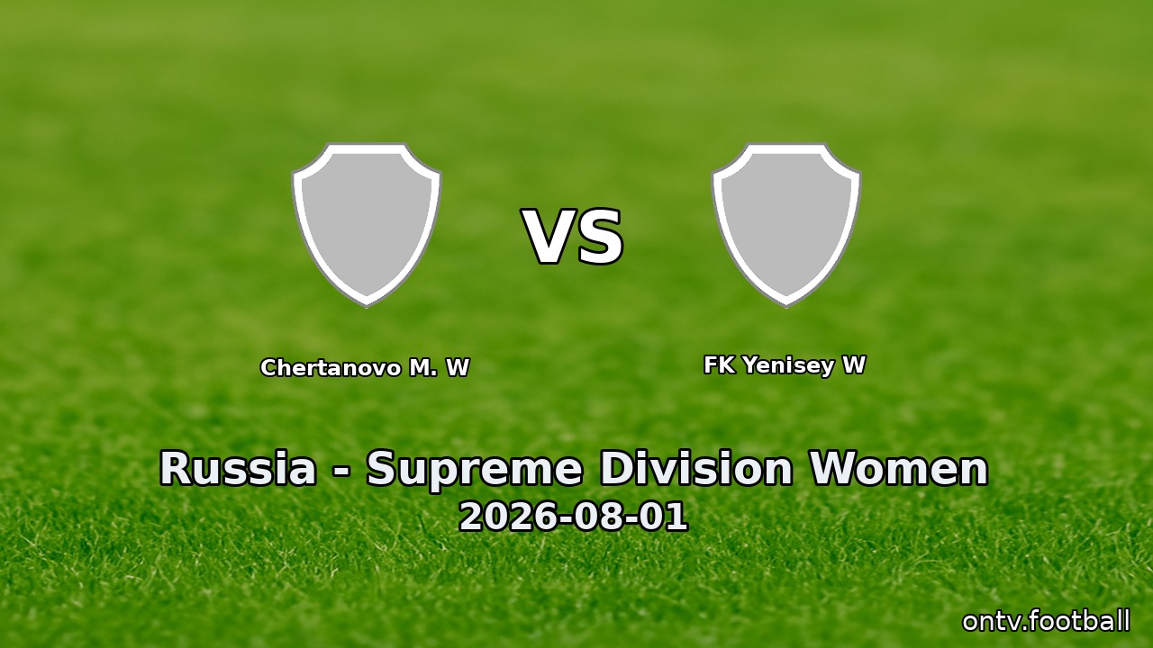 Chertanovo M. W vs FK Yenisey W