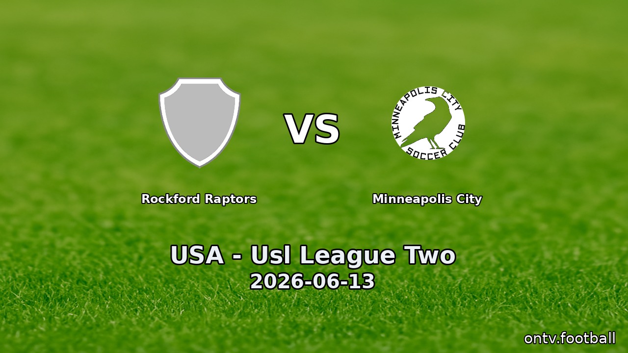 Rockford Raptors vs Minneapolis City