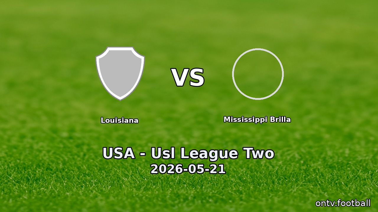 Louisiana vs Mississippi Brilla