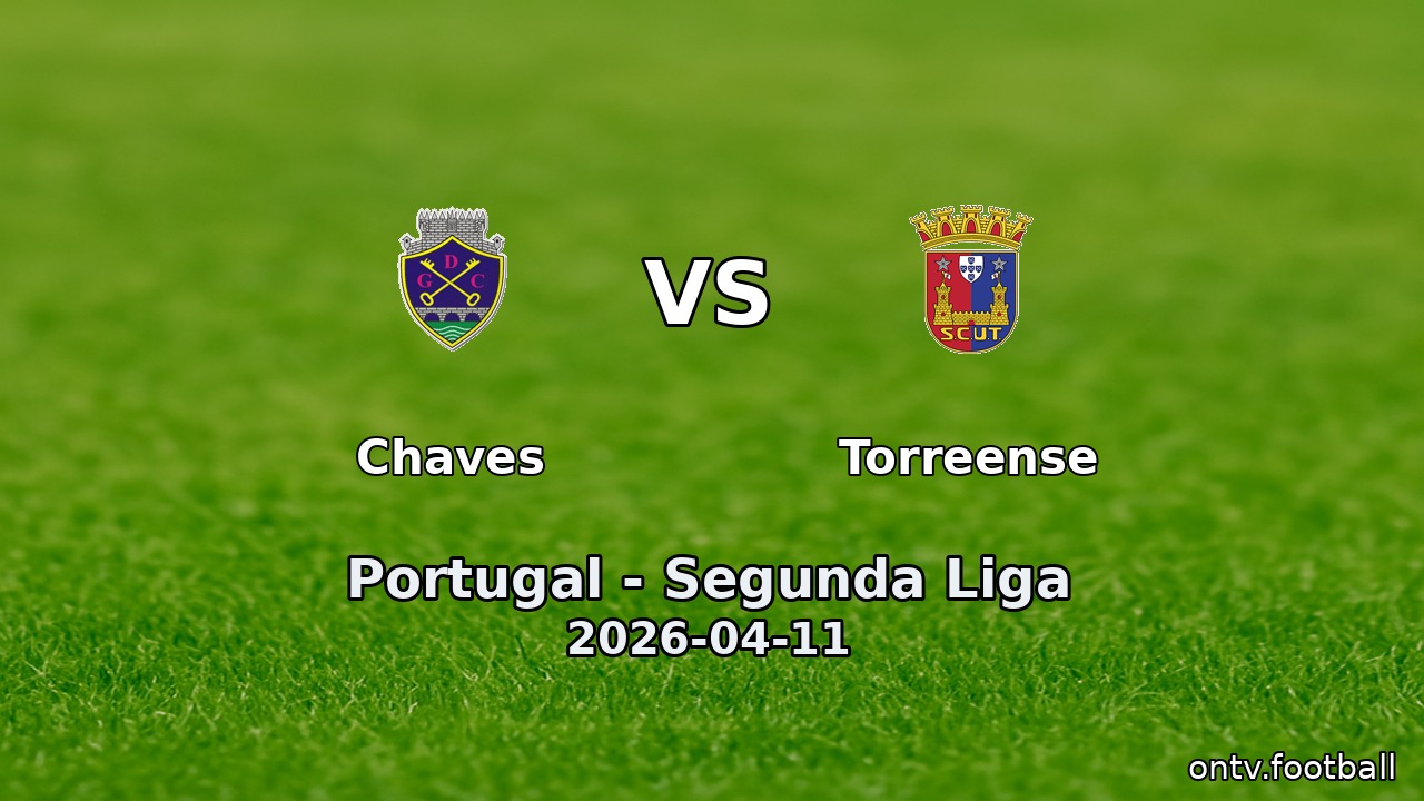 Chaves vs Torreense