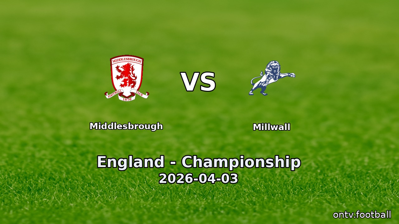 Middlesbrough vs Millwall