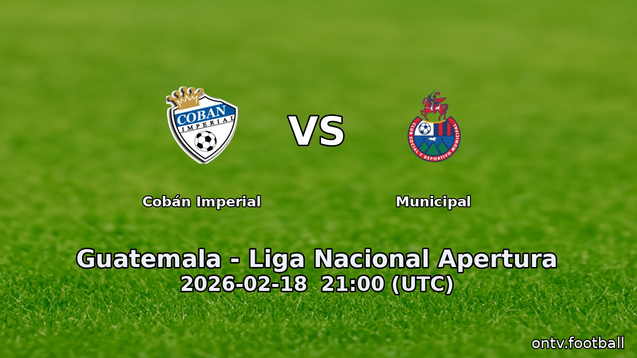 Cobán Imperial vs Municipal