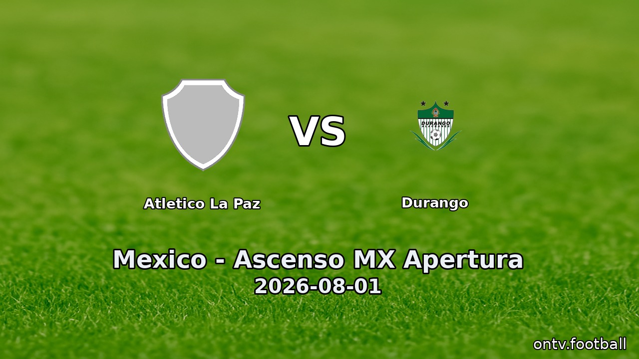 Atletico La Paz vs Durango