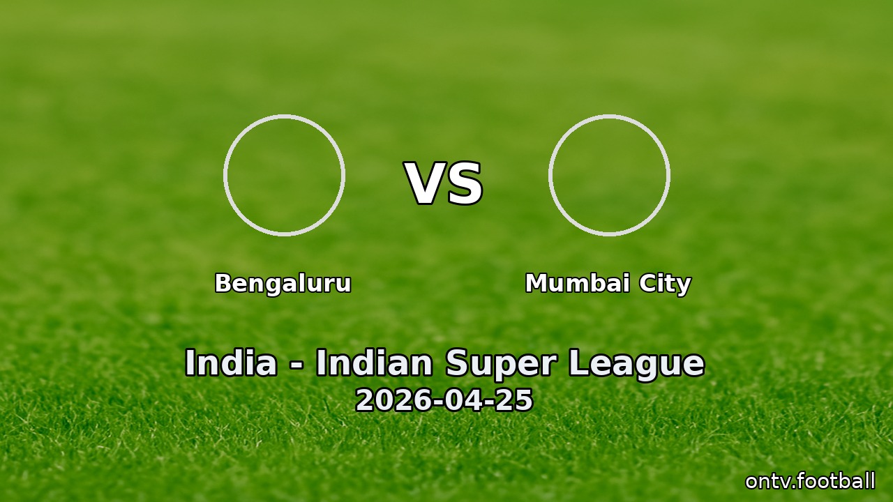 Bengaluru vs Mumbai City