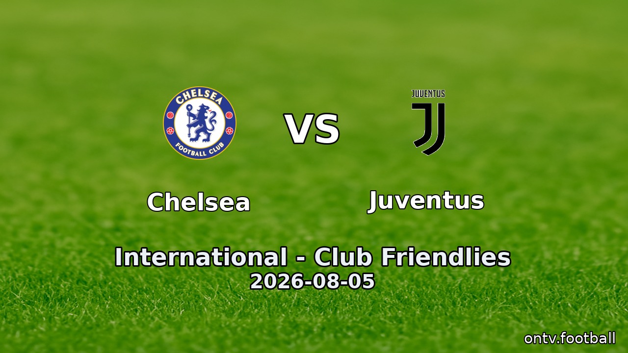 Chelsea vs Juventus