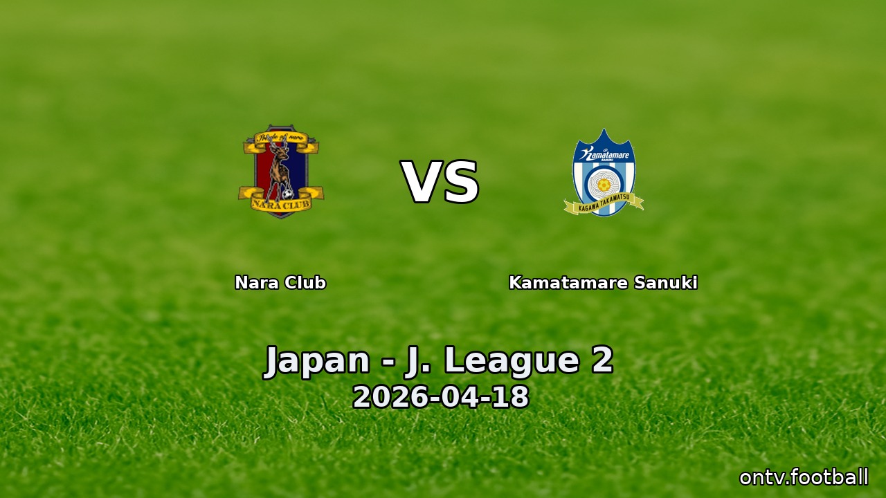 Nara Club vs Kamatamare Sanuki