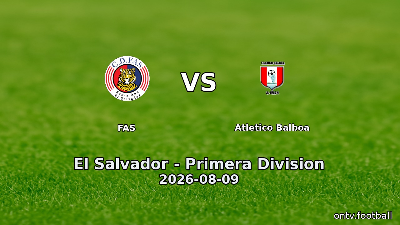 FAS vs Atletico Balboa