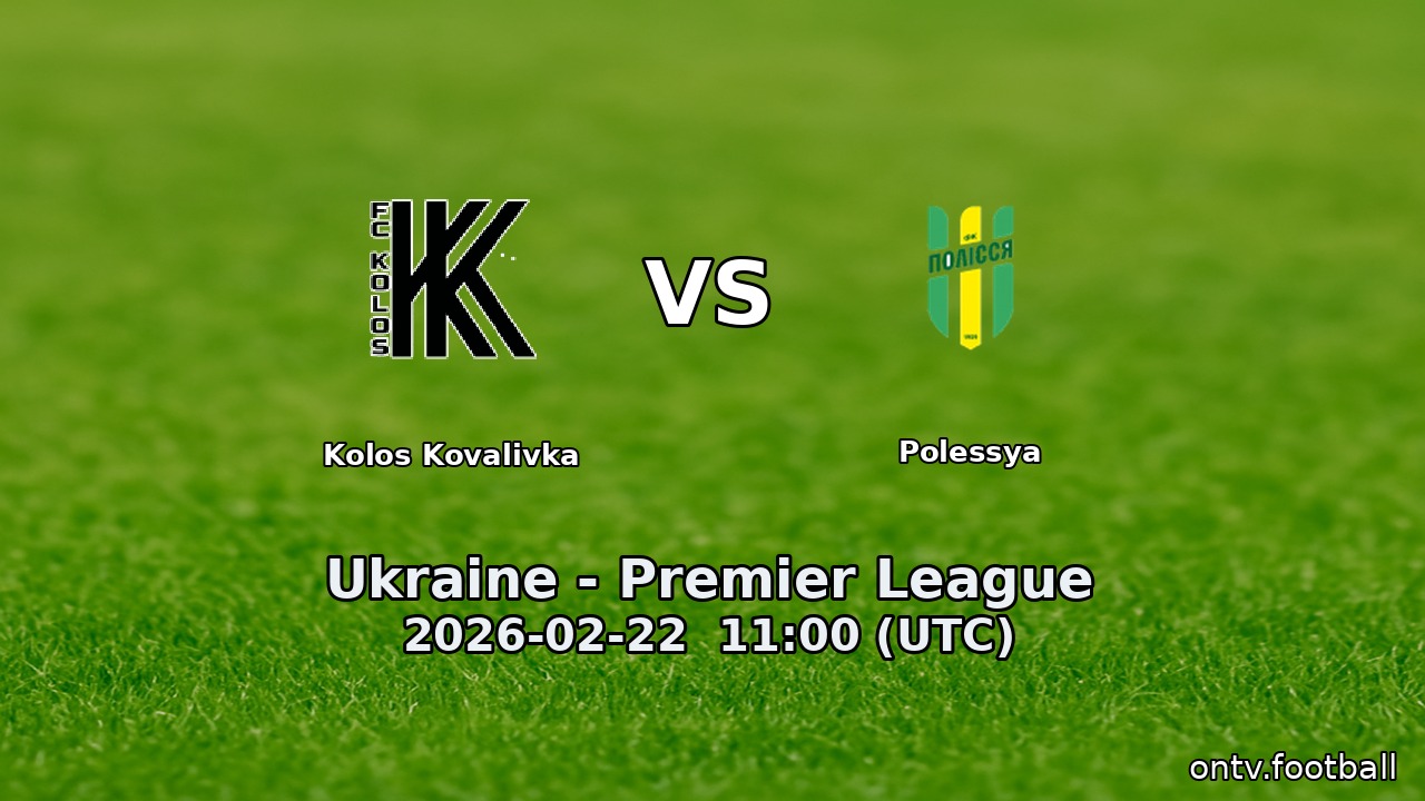 Kolos Kovalivka vs Polessya