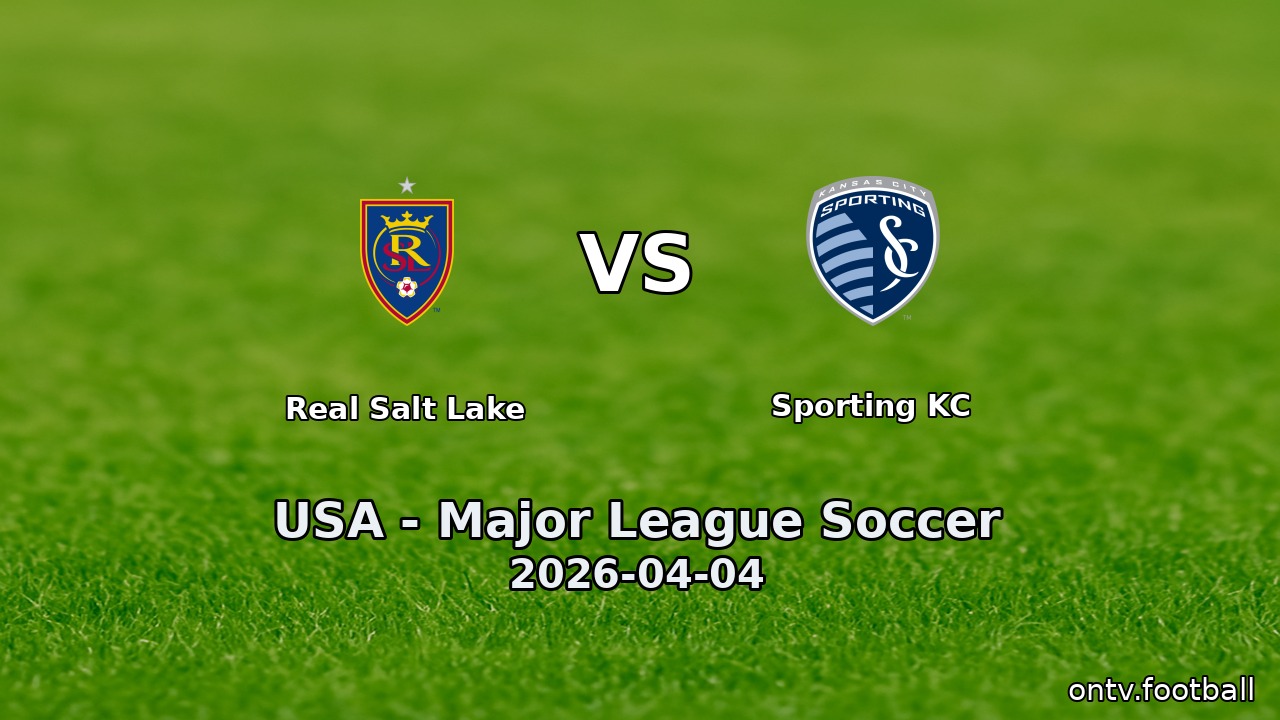 Real Salt Lake vs Sporting KC