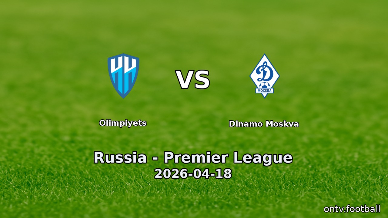 Olimpiyets vs Dinamo Moskva