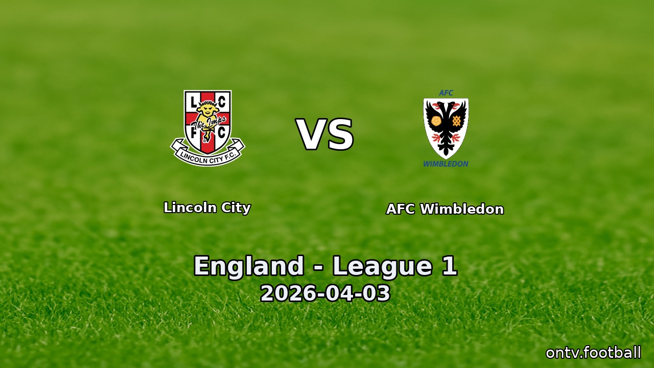 Lincoln City vs AFC Wimbledon