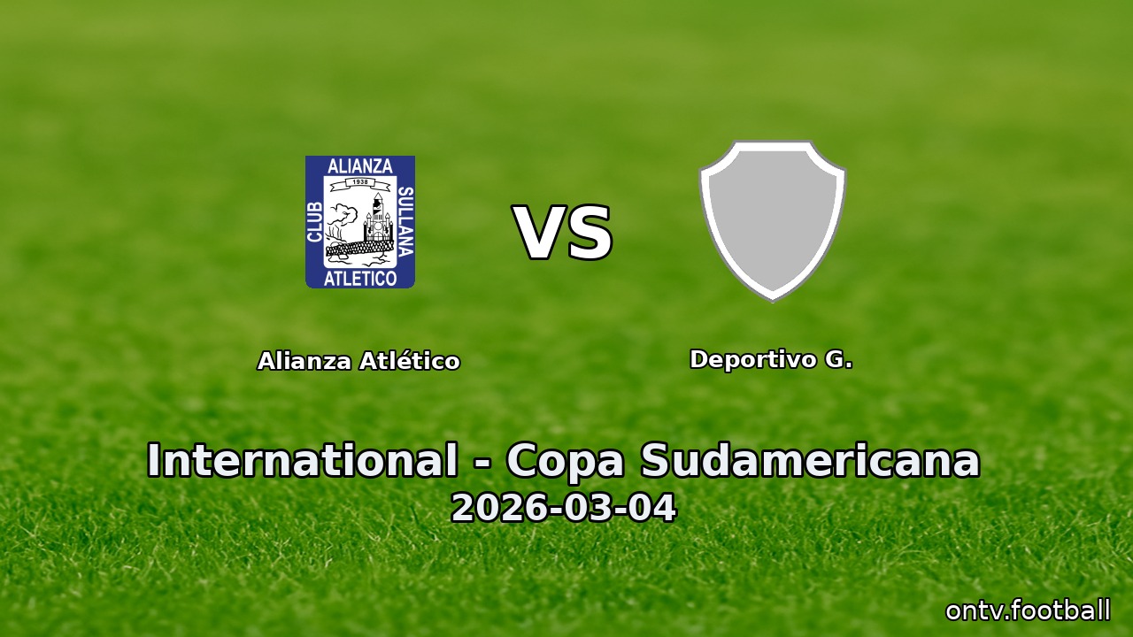 Alianza Atlético vs Deportivo G.