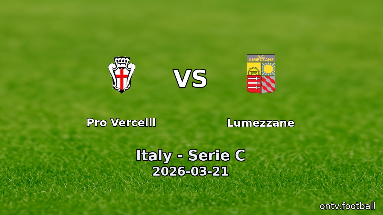 Pro Vercelli vs Lumezzane