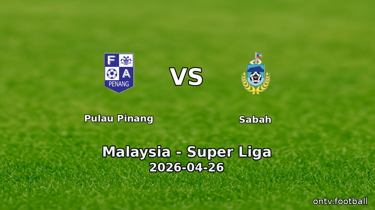 Pulau Pinang vs Sabah