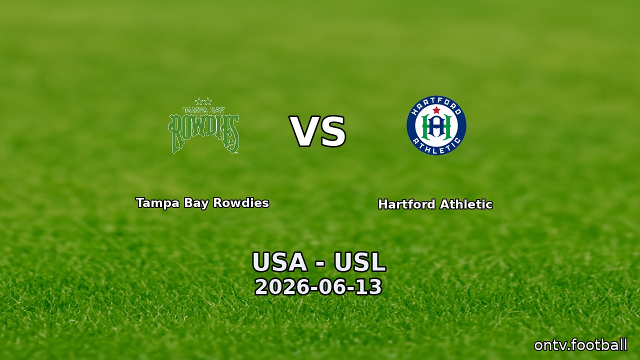 Tampa Bay Rowdies vs Hartford Athletic