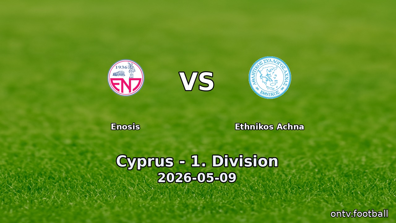 Enosis vs Ethnikos Achna