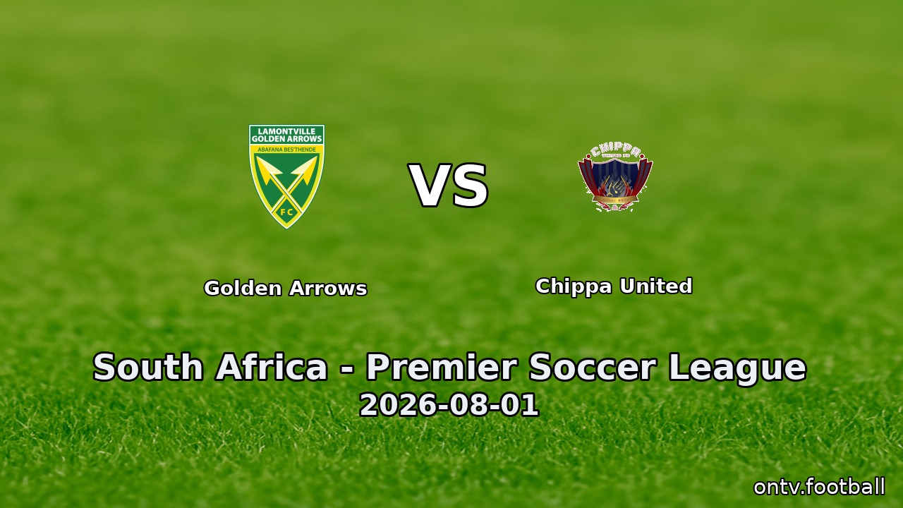 Golden Arrows vs Chippa United