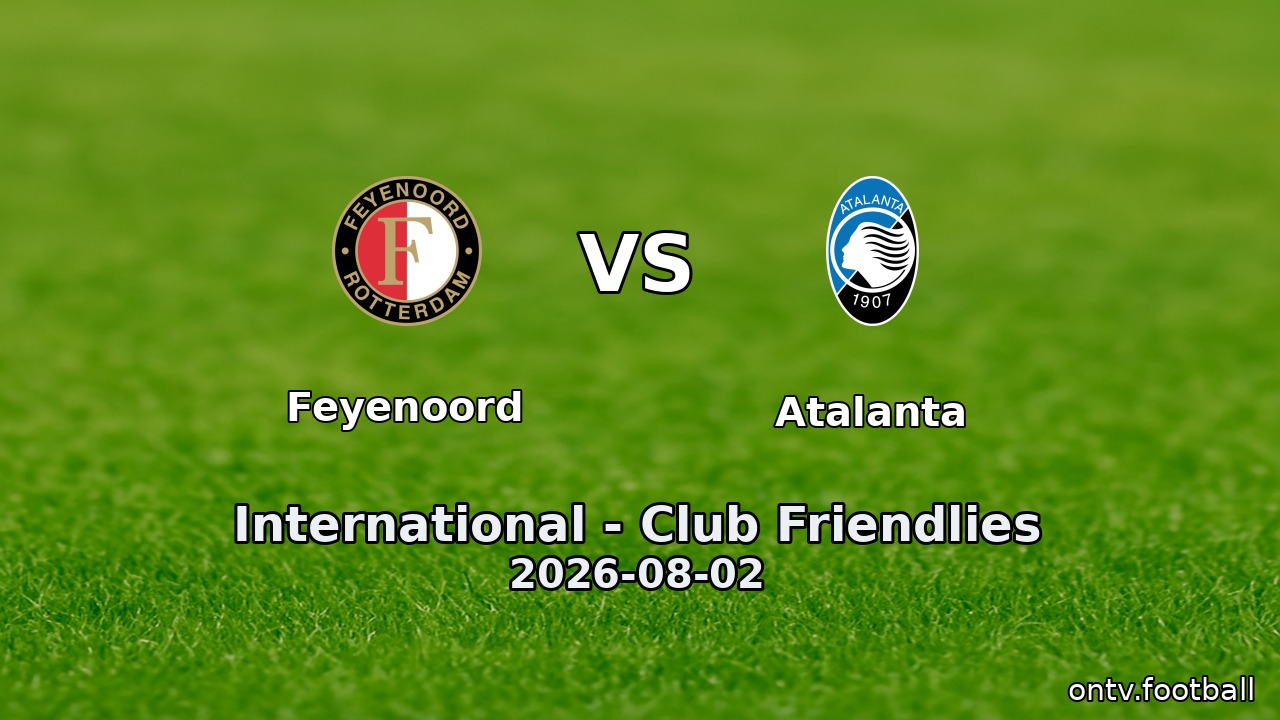 Feyenoord vs Atalanta