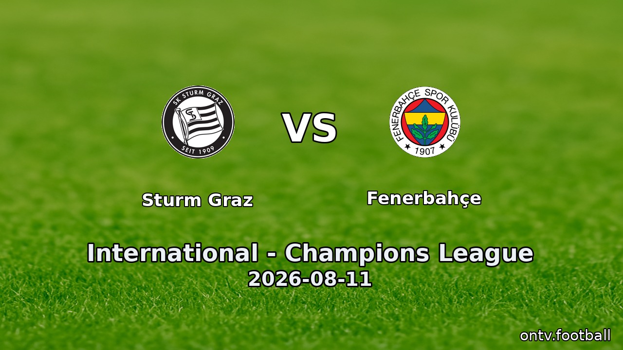 Sturm Graz vs Fenerbahçe