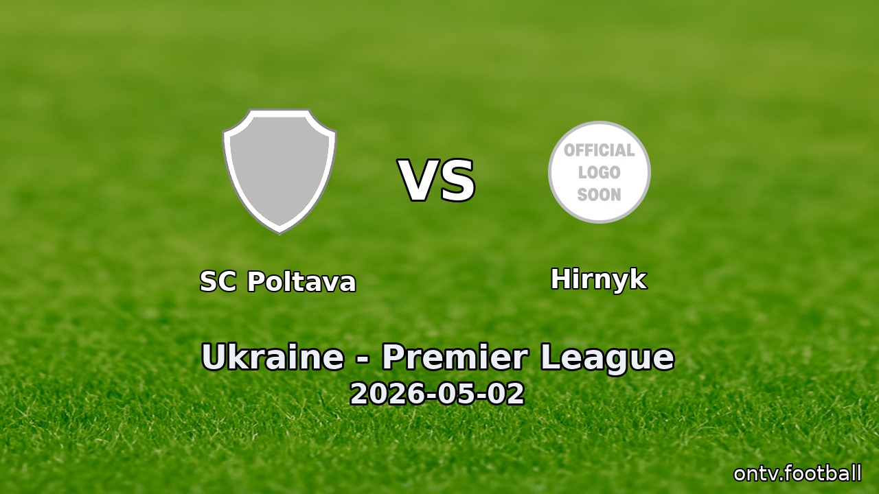 SC Poltava vs Hirnyk